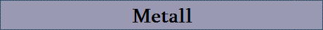 Metall